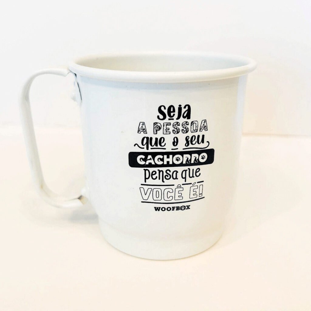 caneca seja a pessoa que seu cachorro pensa que você é